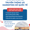 THÔNG BÁO TUYỂN SINH KHÓA HỌC “TRUYỀN THÔNG VÀ MARKETING SỐ QUỐC TẾ” THÁNG 7/2025