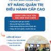 THÔNG BÁO TUYỂN SINH KHÓA HỌC “KỸ NĂNG QUẢN TRỊ ĐIỀU HÀNH CẤP CAO”